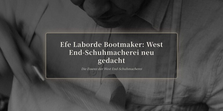 West End Schuhmacherei neu gedacht: Efe Laborde in London | The Makers Guild
