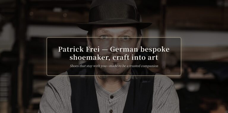 Patrick Frei bespoke shoemaker — craft into art | The Makers Guild