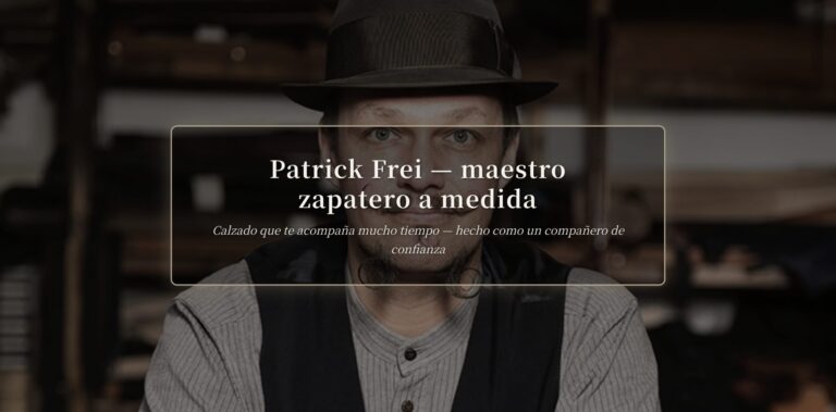 Patrick Frei, maestro zapatero a medida | The Makers Guild