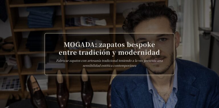 Zapatos bespoke MOGADA: tradición y modernidad | The Makers Guild